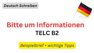 Bitte um Informationen - TELC B2 Prüfungsvorbereitung / Exam preparation TELC B2 writing