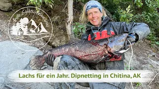 Dipnetting in Chitina oder Lachsvorrat für ein Jahr!