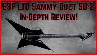 ESP LTD Sammy Duet SD-2 Guitar In-Depth Review w/Seymour Duncan Blackouts Metal, Floyd Rose