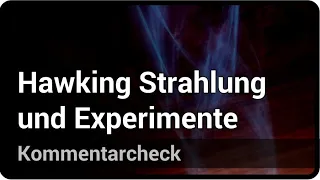Hawking Strahlung und aktuelle Experimente • Schwarze Löcher | Andreas Müller