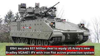 Elbit secures $37 Million deal to equip US Army's new Bradley M2A4E1 IFV with Iron Fist active prote