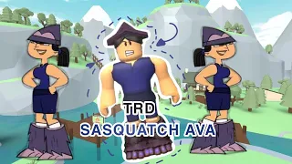 playing TRD as Sasquatch Ava! ( STARTING DRAMA…? )