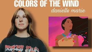 Colors of the wind Pocahontas-cover by Danielle Marie ￼