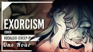 Creep-P - Exorcism ft. Cyber Diva [1 Hour Loop]