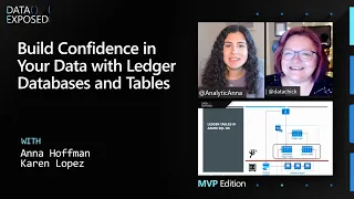 Build Confidence in Your Data with Ledger Databases and Tables | Data Exposed: MVP Edition