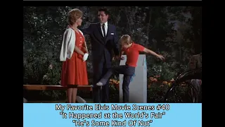 My Favorite Elvis Movie Scenes #40-"It Happened at the World's Fair"         "He’s Some Kind Of Nut”