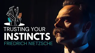 Friedrich Nietzsche -  Follow No One, Trust Yourself