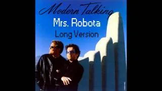 Modern Talking - Mrs.Robota Long Version