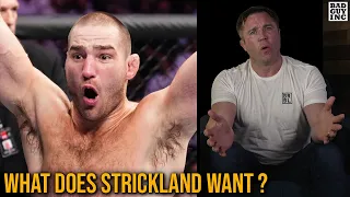 What does Sean Strickland want?