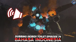 Skibidi Toilet 74 - Indonesian Dubbing!