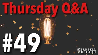 #325 - Thursday Q&A #49: Elbow Tendonitis, Breathing in the Deadlift, Lower Back Pain, & More!