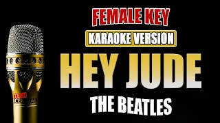 HEY JUDE - The Beatles [ KARAOKE VERSION ] Female Key