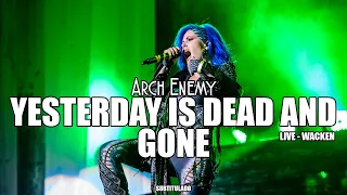 Arch Enemy - Yesterday Is Dead And Gone (LIVE WACKEN 2016) | SUBTITULADA EN ESPAÑOL