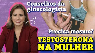 Quando é Indicado a Reposição de TESTOSTERONA em Mulheres?