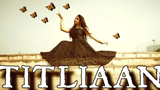 TITLIAAN DANCE VIDEO || Harrdy Sandhu, Sargun Mehta, Afsana Khan || Choreography By Tripti Jha