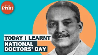 India marks National Doctors' Day in honour of Bidhan Chandra Roy