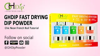 GHdip Fast Drying Dip Powder Chic Neon French Nail Tutorial
