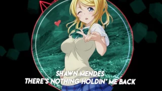 [Nightcore] Shawn Mendes - There's Nothing Holdin' Me Back (Female ver.)