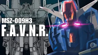 MSZ-009H3 Favnr ~F.A.V.N.R.~ [Hybrid of Gaplan and ZZ Gundam