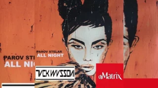 Parov Stelar - All Night (Jack Mazzoni  Dj Matrix Remix)