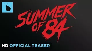 Summer of '84 | Official Teaser HD