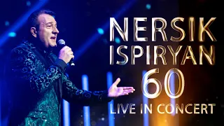 Nersik Ispiryan - 60 / Live in concert