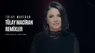 Tülay Maciran - Remix'ler | Krb Müzik