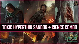 Gwent | Toxic Hyperthin Sandor + Rience Combo | Patch 11.4