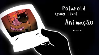 Polaroid (Yung Lixo) - Animação (Amanda Desenha)