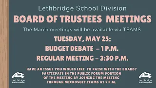 Board of Trustees Budget Meeting - May 25