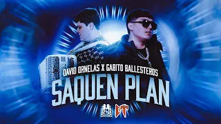 David Ornelas x Gabito Ballesteros - Saquen Plan [Official Video]