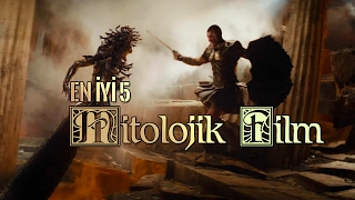 En İyi 5 Mitolojik Film