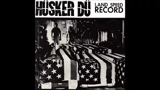 Hüsker Dü - Land Speed Record 1982 [FULL ALBUM]