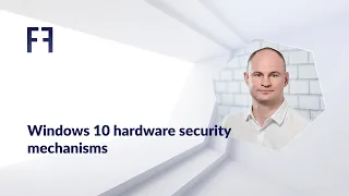 Windows 10 hardware security mechanisms