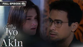 [ENG SUB] Ep 80 | Ang sa Iyo ay Akin | Jodi Sta. Maria, Iza Calzado, Sam Milby