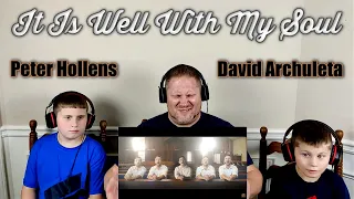 It Is Well With My Soul - Peter Hollens ft. David Archuleta REACTION