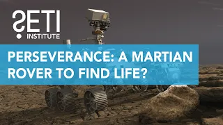 Perseverance: A Martian Rover to Find Life?