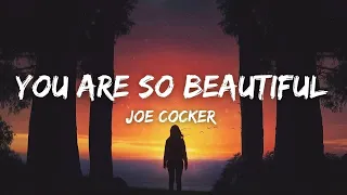 Joe Cocker - You Are So Beautiful [1 HOUR VERSION]