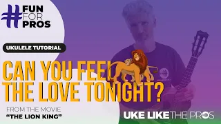 Can you feel the love tonight?😍 Lion King #Ukulele Tutorial Play Along + Sing Along [FREE Sheet]