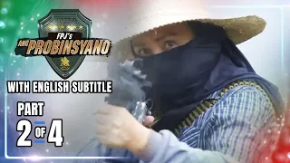 FPJ's Ang Probinsyano | Episode 1665 (2/4) | July 1, 2022 (With English Subs)