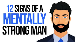 12 Signs of a Mentally Strong Man