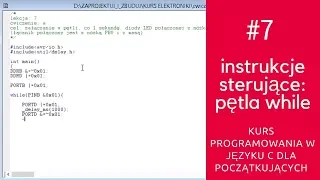 ZIZ #7 Instrukcje sterujące: pętla while [Kurs programowania w języku C]