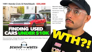 Cars UNDER $10K in 2022!!! | Behind The Wheel Podcast