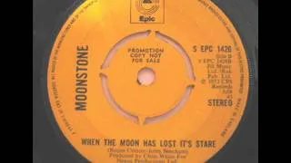 When The Moon Has Lost Its Stare ~ Moonstone ~ 1973