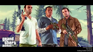 GTA V Soundtrack (Favored Nation - The Setup) (GTA V Ending Credits Full Song)