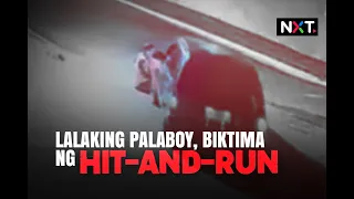 Lalaking palaboy, biktima ng hit-and-run | NXT