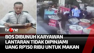 Bos Toko Ban Sintang Dibunuh Karyawan, Dihabisi di Meja Kasir | Ragam Perkara tvOne