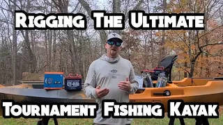 How To Rig The Ultimate Tournament Fishing Kayak