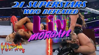 21 Superstars Who Defeated Liv Morgan 👁 👁 || Pinfall or Submission