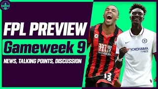 FPL GAMEWEEK 9 PREVIEW | GW9: WILSON OR ABRAHAM CAPTAIN? | Fantasy Premier League Tips 2019/20